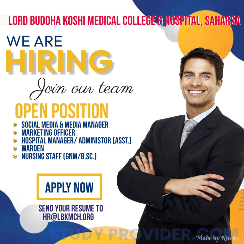 Job Opening at Lord Buddha Koshi Medical College 2023